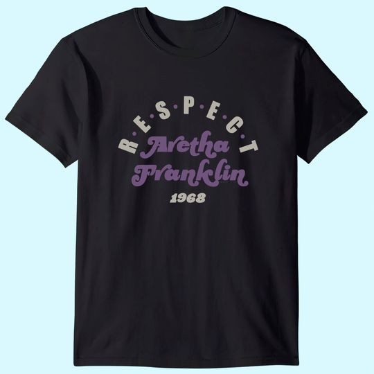 Aretha Franklin RESPECT 1968 T-Shirt
