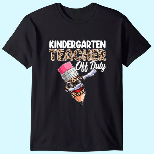 Kindergarten Teacher Off Duty Leopard Print T-Shirt
