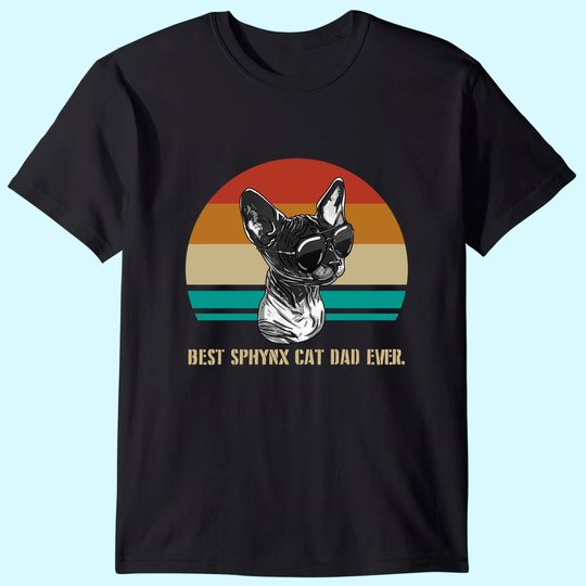 Mens Best Sphynx Cat Dad Ever Retro Feline Animal Lover Gift T-Shirt