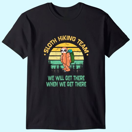Sloth Hiking Team Hiker Camper Funny Retro T-Shirt
