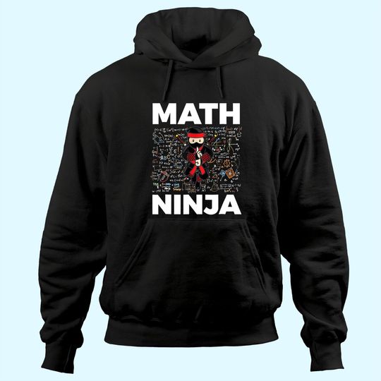 Math Ninja Hoodie For Mathematics Teacher Student