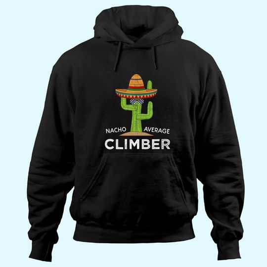 Mountain Climbing Humor Gifts |Meme Rock Climber Hoodie