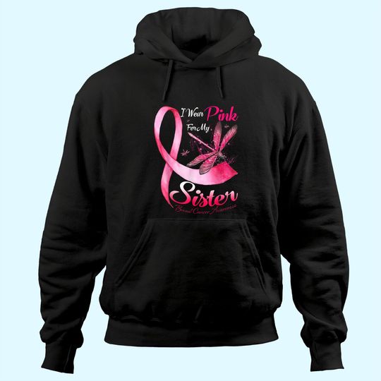 I Wear Pink For My Sister Dragonfly Breast Cancer Hoodie