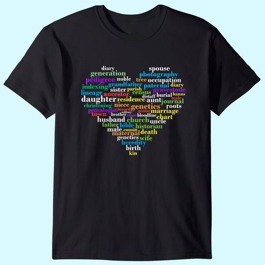 Genealogy Heart Genealogist Ancestor Ancestry Family Gift T-Shirt