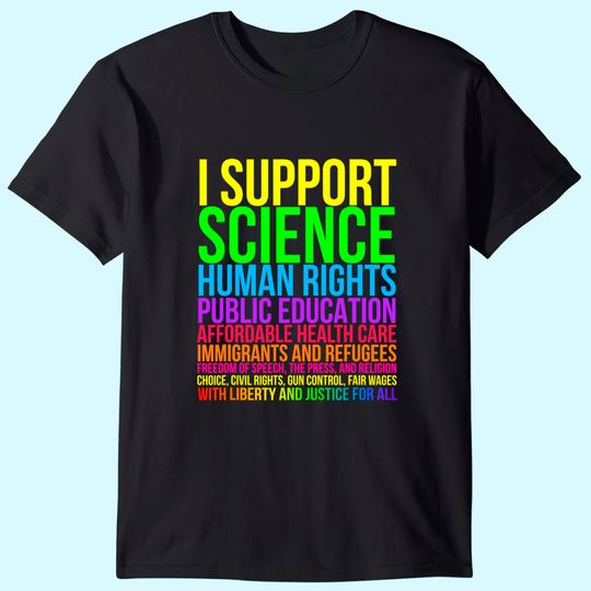 Science Human Rights Education Health Care Freedom Message T-Shirt