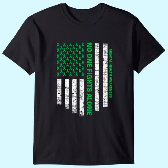 No One Fights Alone USA Flag Mental Health Awareness shirts T-Shirt