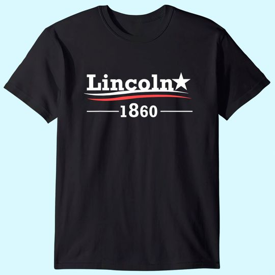 President Abraham Lincoln Campaign Honest Abe Gift T-Shirt