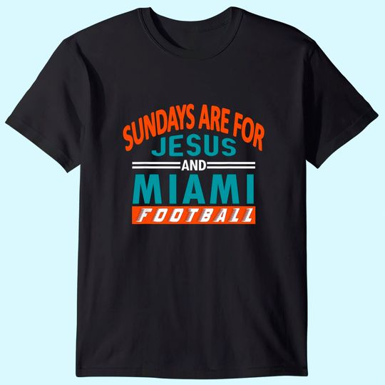 Miami Men's T Shirt Sundays Are For Jesus