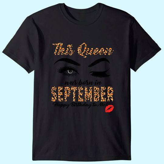 Leopard This Queen Was Born In September Womens T-Shirt