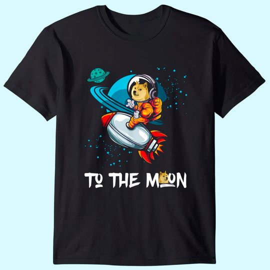 Dogecoin to the Moon Doge Coin Crypto Currency T Shirt