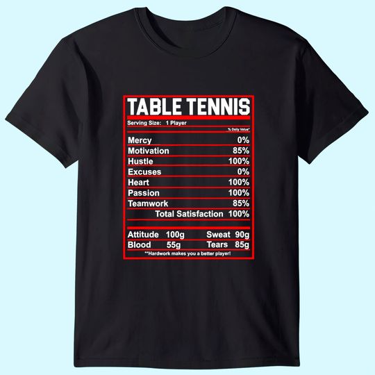 Funny Table Tennis Nutrition Facts T Shirt
