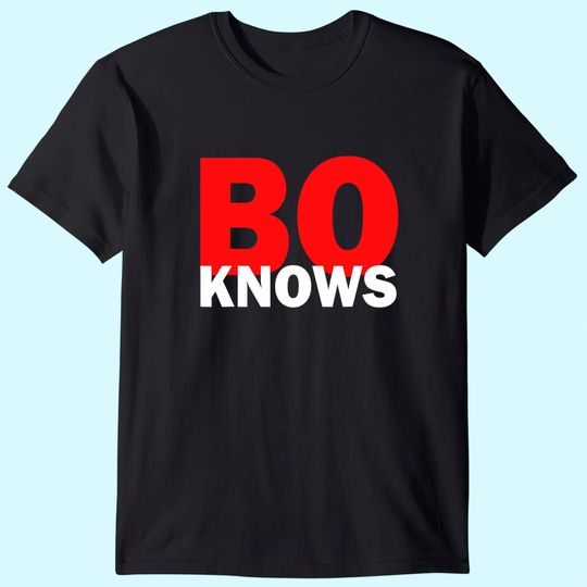 Bo knows shirt T-Shirt