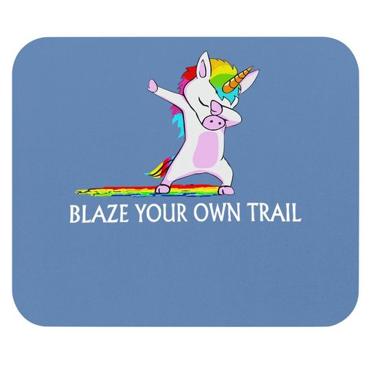 Blaze Your Own Trail Unicorn Mouse Pad