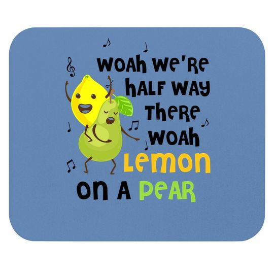 Lemon On A Pear | Funny Foodie Mouse Pad