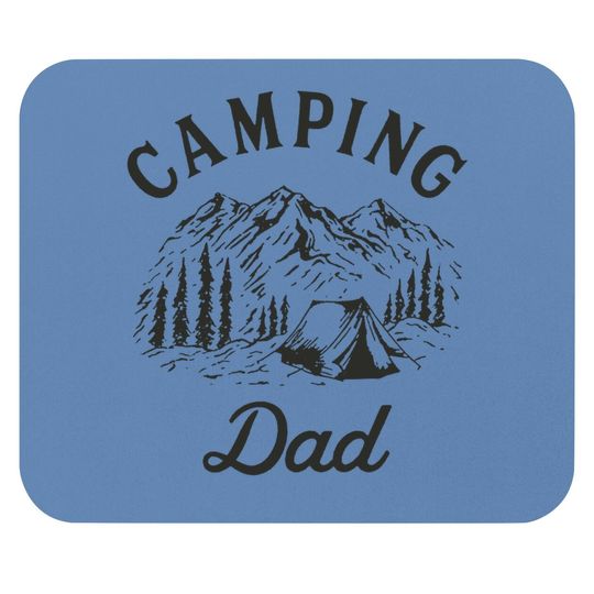 Camping Dad Mouse Pad Cool Outdoor Vacation Fathers Day Mouse Pad