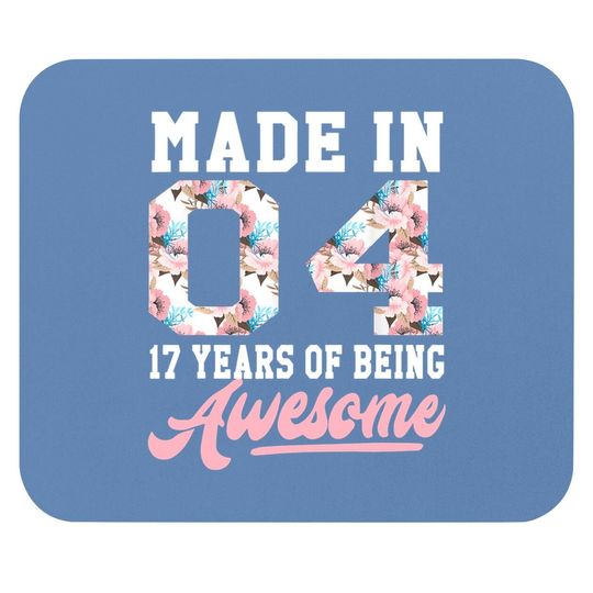 17 Year Old Girls Mouse Padns Gift For 17th Birthday Born In 2004 Mouse Pad