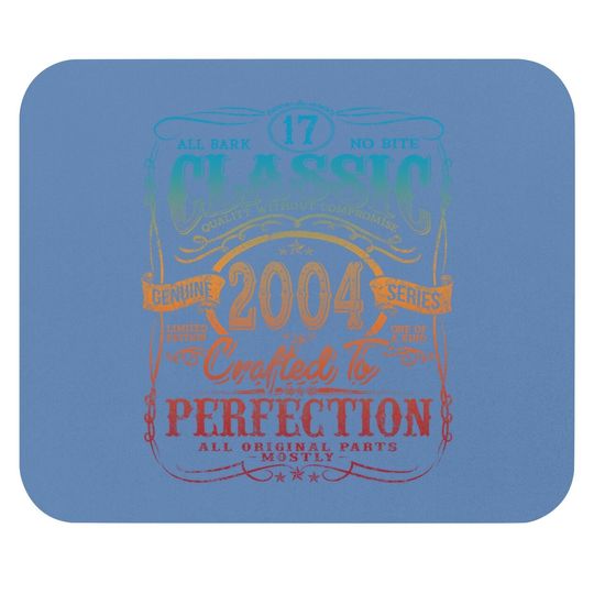 Vintage 2004 Limited Edition Gift 17 Years Old 17th Birthday Mouse Pad