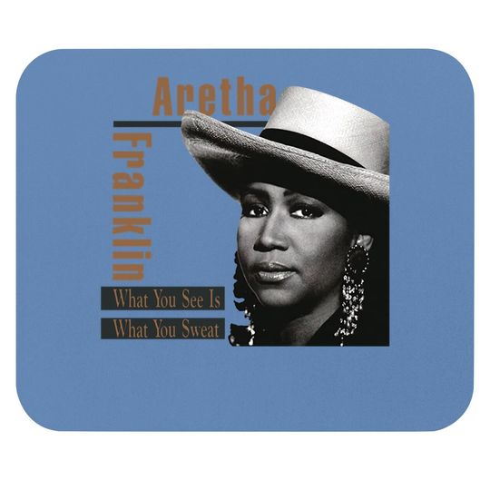 Aretha Franklin What You See Is Creative Print Mouse Pad Black