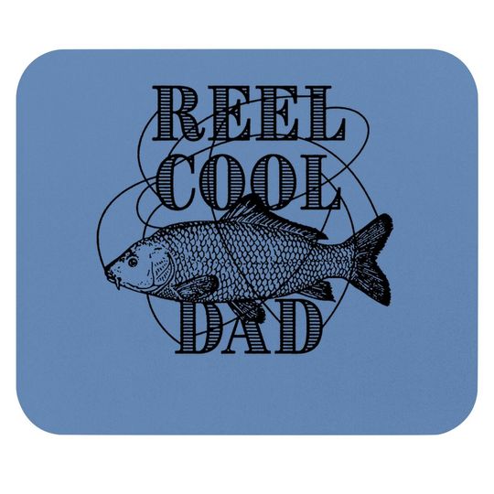 Reel Cool Dad Mouse Pad Funny Fathers Day Fishing Gift For Husband Fisherman
