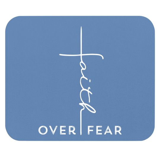 Faith Over Fear Mouse Pad Cool Christian Gift For Men