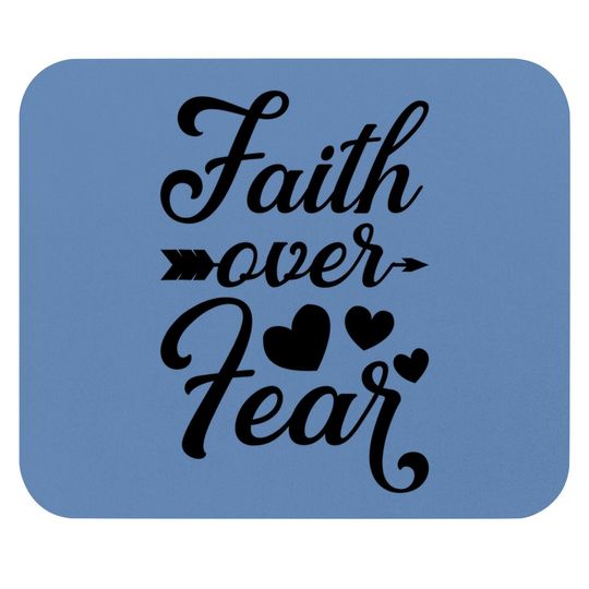 Faith Over Fear Inspirational Jesus Quote Gift Christian Mouse Pad