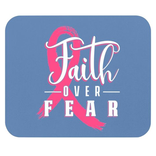 Faith Over Fear Breast Cancer Support Awareness Pink Ribbon Mouse Pad