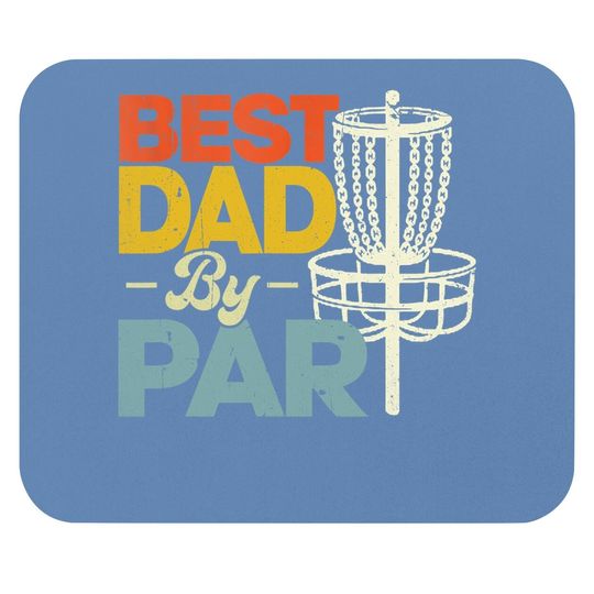Best Dad By Par Funny Disc Golf Father's Day Daddy Mouse Pad