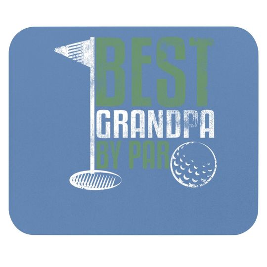 Best Grandpa By Par Father's Day Golf Grandad Golfing Gift Mouse Pad