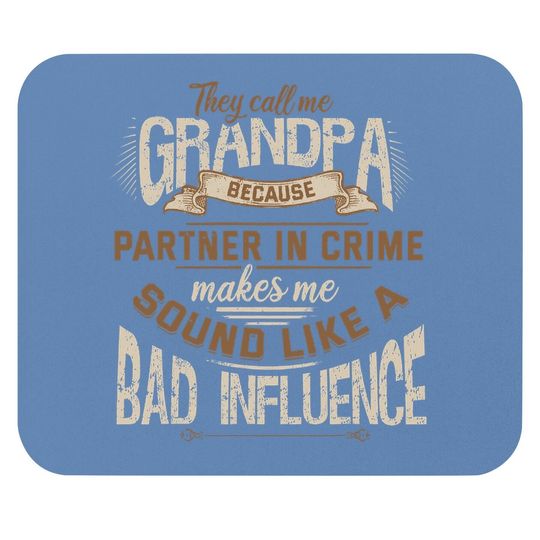 Funny Grandpa, Partner In Crime Phrase, Granddad Humor Mouse Pad