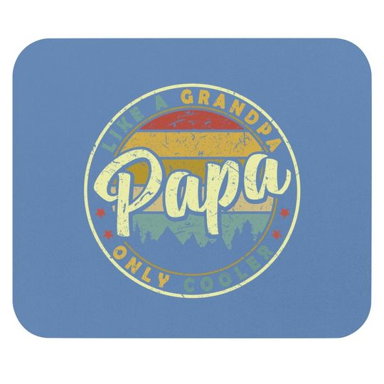Mouse Pad Papa Like A Grandpa Only Cooler