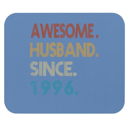 25th Wedding Anniversary Gift - Awesome Husband Since 1996 Mouse Pad