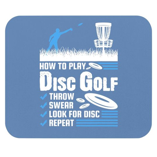 Funny How To Play Disc Golf Mouse Pad
