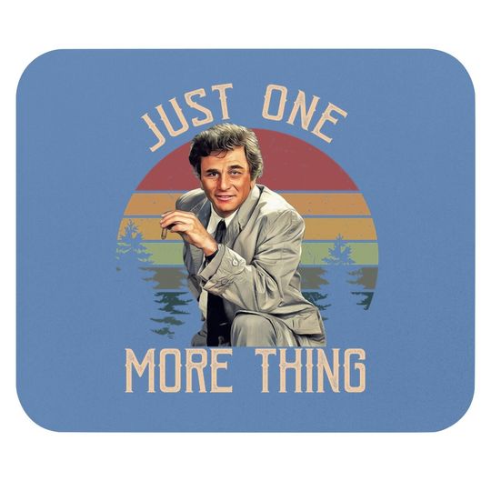 Columbo Just One More Thing Circle Mouse Pad