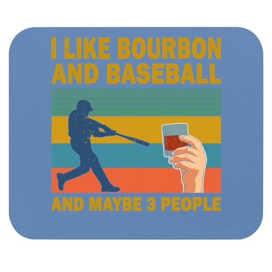 I Like Bourbon And Baseball And Maybe 3 People Vintage Mouse Pad