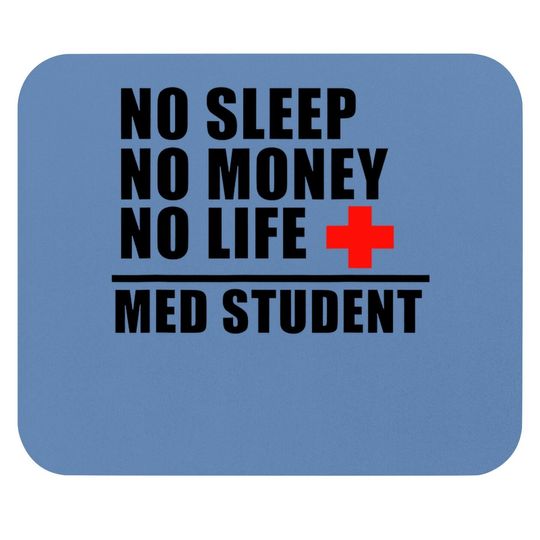 Funny Med School Mouse Pad:trust Me Im Almost A Doctor Mouse Pad