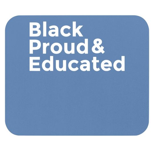 Black Proud & Educated Mouse Pad