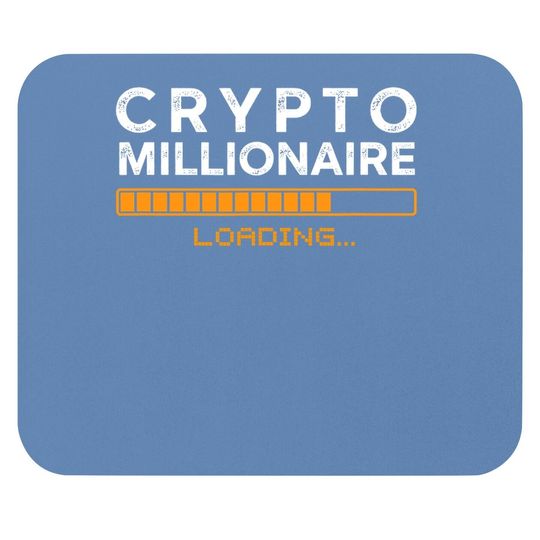Crypto Millionaire Loading Funny Bitcoin Ethereum Currency Mouse Pad