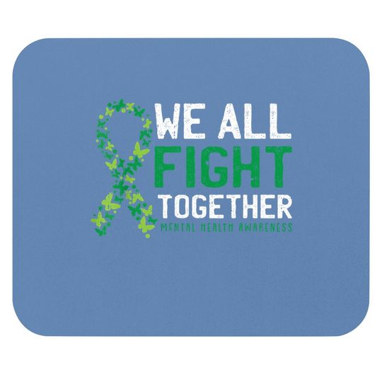 We All Fight Together Mental Health Awareness Green Ribbon Mouse Pad