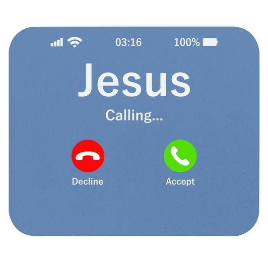 Jesus Is Calling - Christian Mouse Pad