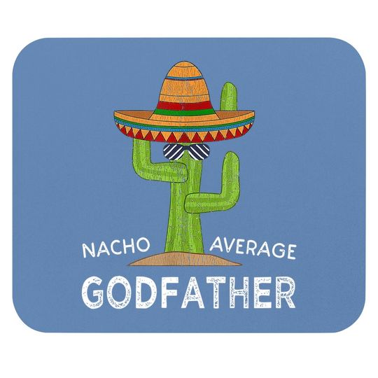 Fun Godparent Humor Gifts | Funny Meme Saying Godfather Mouse Pad