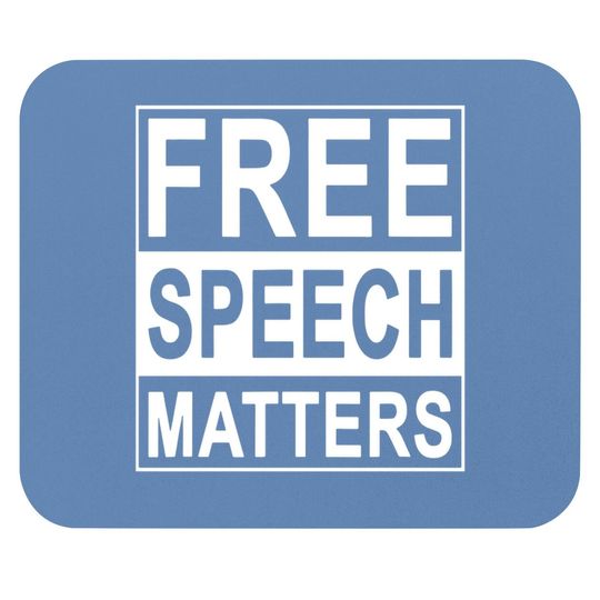 Free Speech Matters Mouse Pad For Americans Who Love Freedom