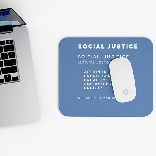 Social Justice Definition Mouse Pad | Sjw, Liberal, Civil Rights Mouse Pad