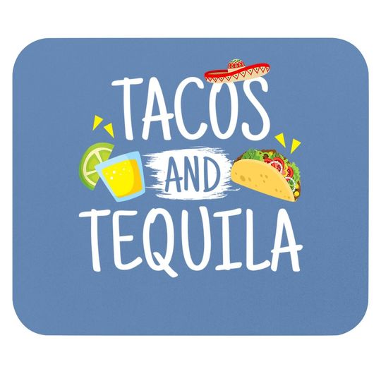 Funny Tacos And Tequila Mouse Pad Mexican Sombrero Mouse Pad Gift