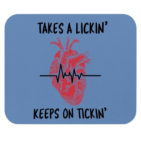 Post Heart Surgery Bypass Recovery Mouse Pad Takes A Lickin'