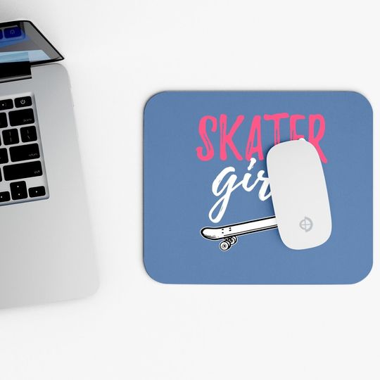 Skater Girl Skateboarding Skateboard Girls Gift Mouse Pad