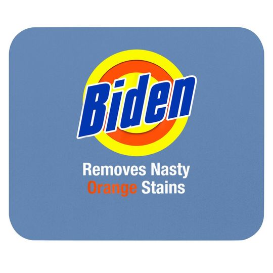 Biden Removes Nasty Orange Stains Vote Democrat 2020 Funny Mouse Pad