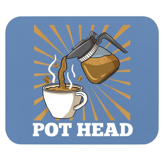 Pot Head For Coffee Gift Mouse Pad