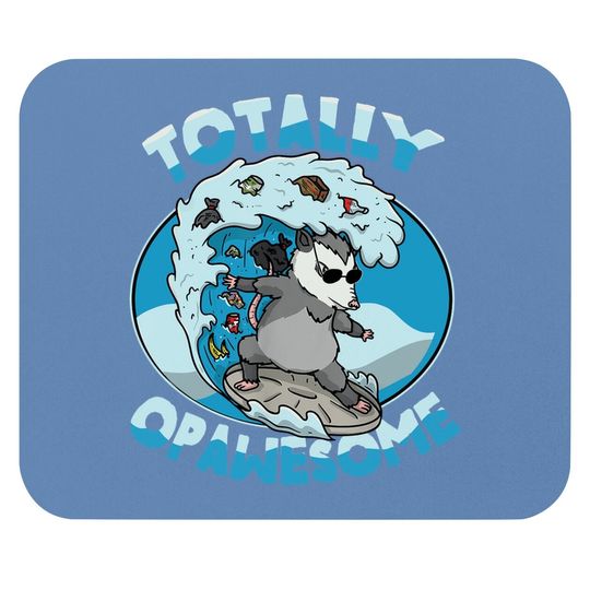 Funny Opossum Possum Totally Opawesome Surfing Mouse Pad