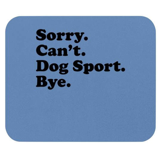 Funny Dog Sport Mouse Pad