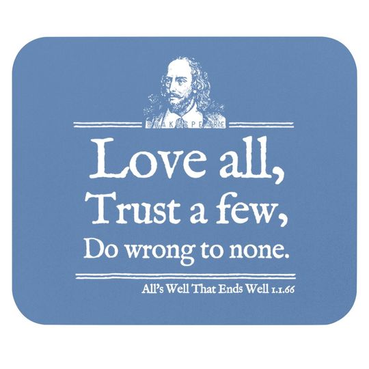 Love All Shakespeare Quote Mouse Pad